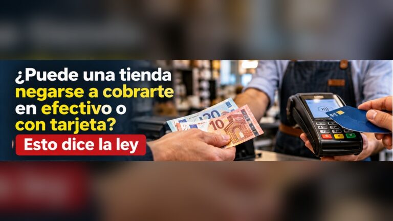¿Puede una tienda negarse a cobrarte en efectivo o con tarjeta? Esto dice la ley